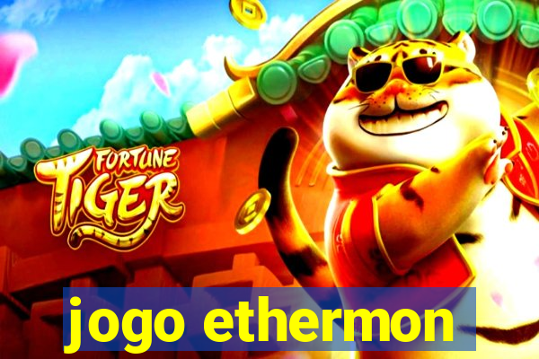 jogo ethermon